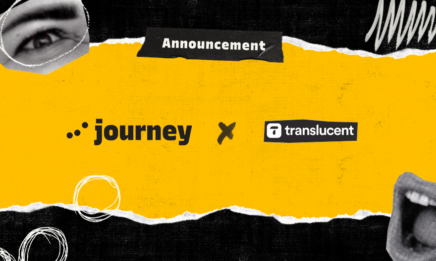 Journey and Translucent partnership announcement